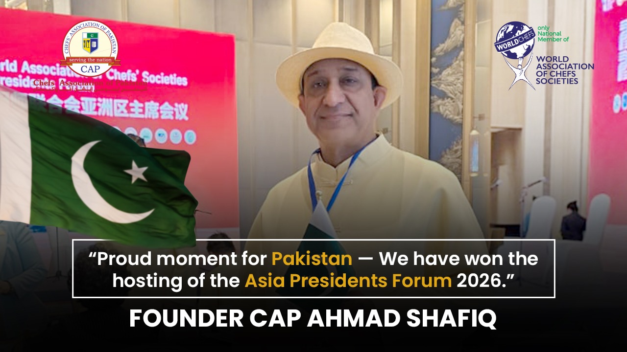 Pakistan Wins Bid to Host Worldchefs Asia Presidents Forum 2026 After Close Election in Suzhou — A Milestone for Pakistan’s Culinary Image